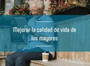 ¿Cómo mejorar la calidad de vida en la vejez y promover el bienestar ...